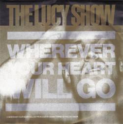The Lucy Show : Wherever Your Heart Will Go